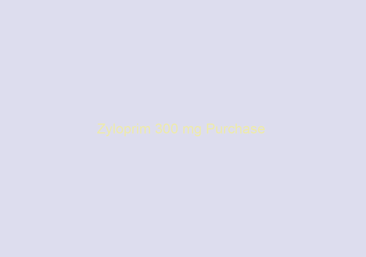 Zyloprim 300 mg Purchase / Worldwide Shipping / Trusted Online Pharmacy